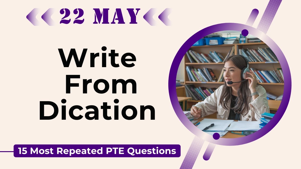 Write From Dictation PTE - MAY 2025 - The Ultimate FREE Guide