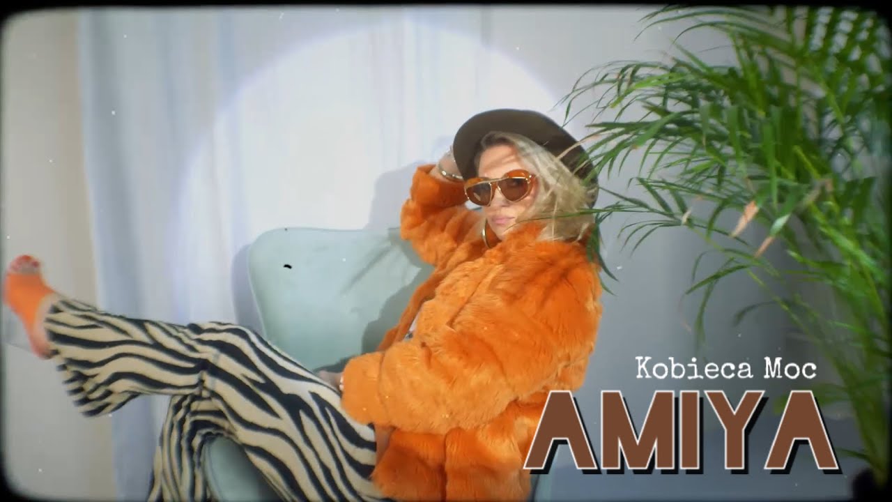 AMIYA- Kobieca Moc (OFFICIAL VIDEO)