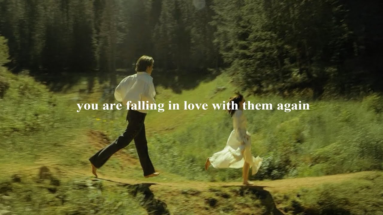 (playlist) you are falling in love with them again