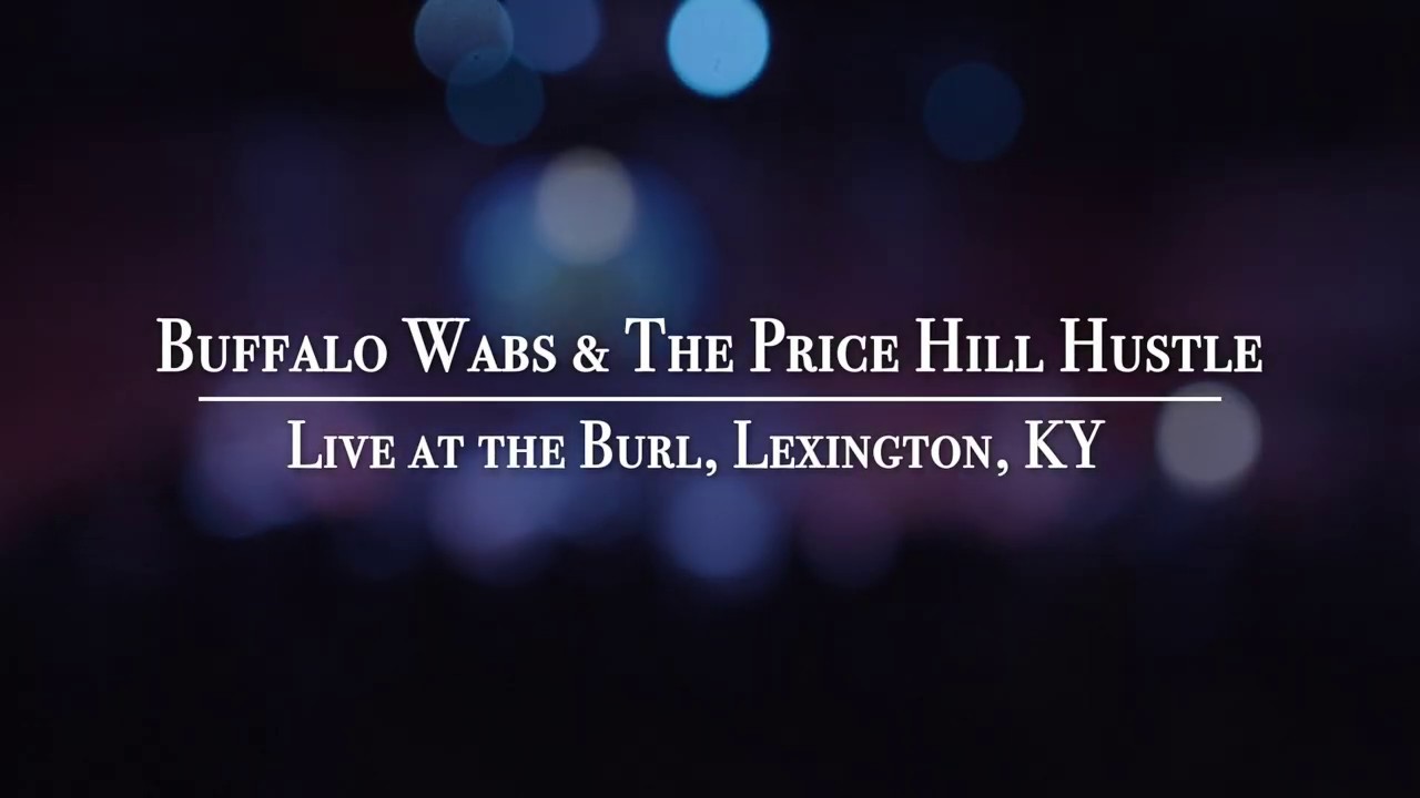 Buffalo Wabs & The Price Hill Hustle: 