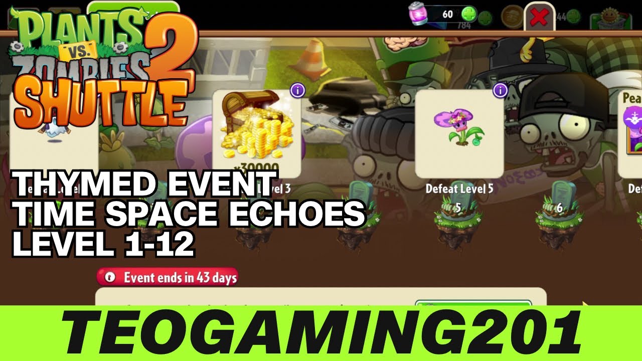 Time Space Echoes | Level 1-12 | Thymed Event | PvZ 2 SHUTTLE v.26.2.16