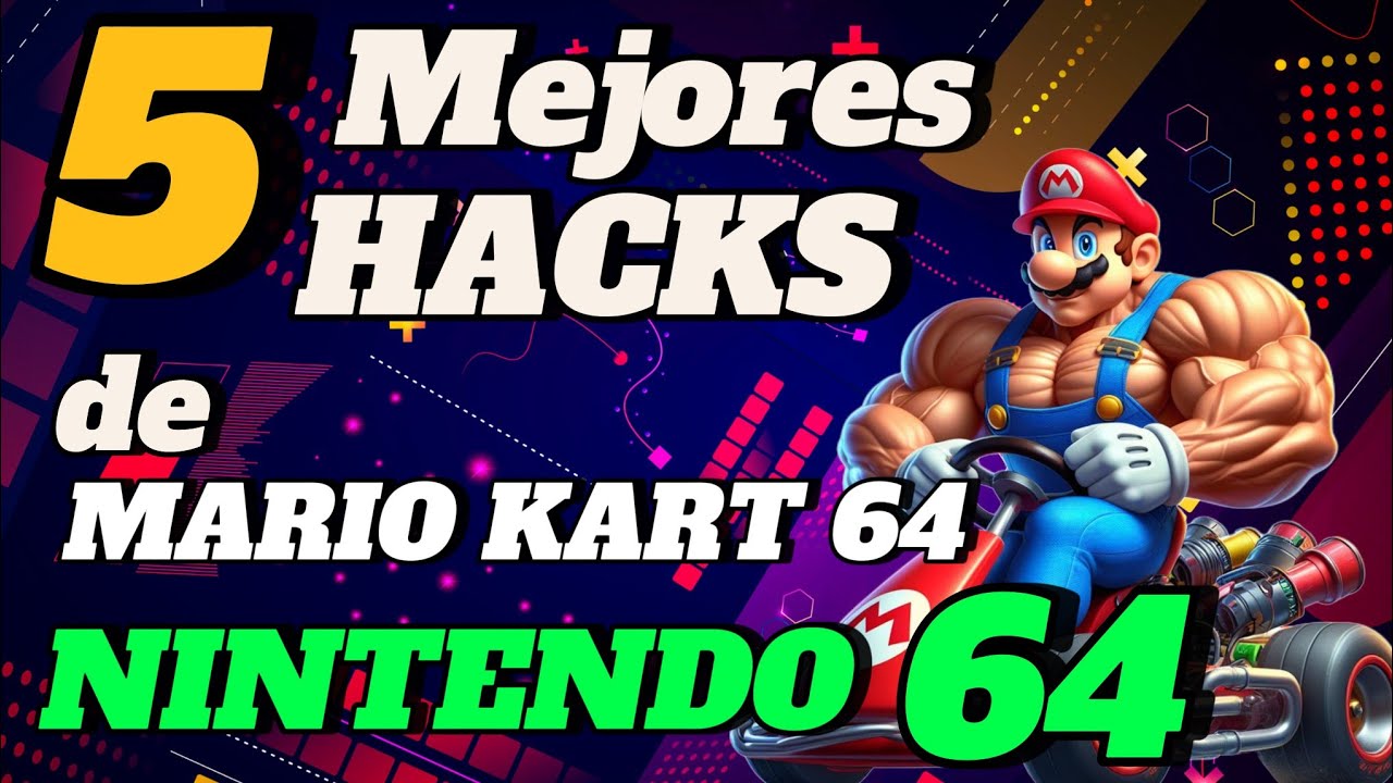 LOS 5 MEJORES HACKS DE MARIO KART 64 (NINTENDO 64)