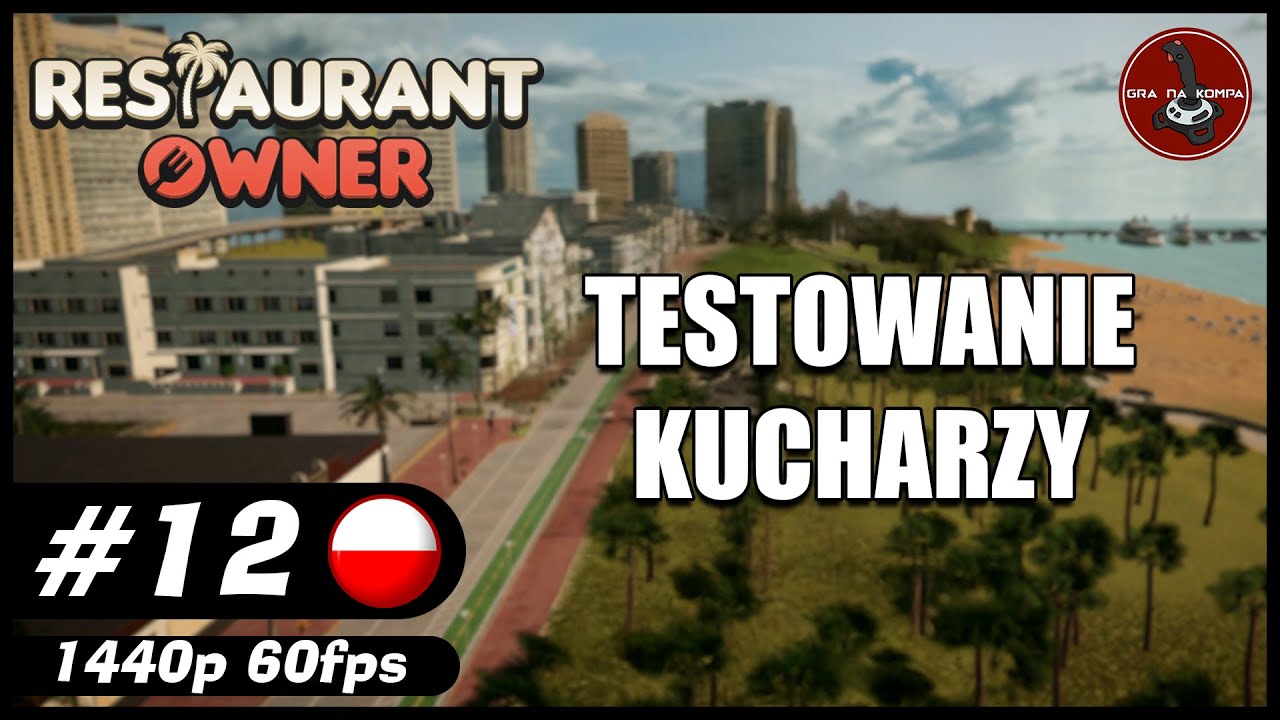 Testowanie kucharzy || #12 || Restaurant Owner: A Restaurant Simulator