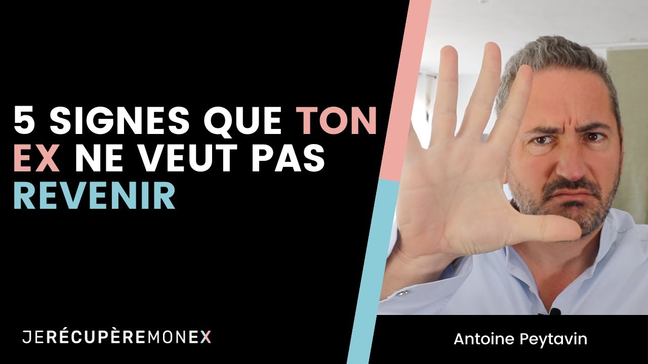 5 SIGNES QUE TON EX NE VEUT PAS REVENIR