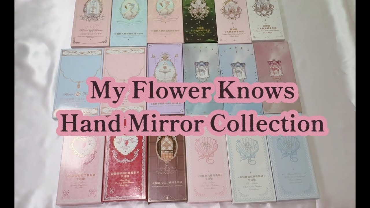 My Flower Knows Hand Mirror Collection (Updated)