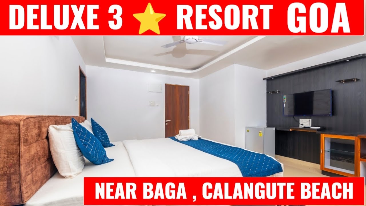 Deluxe 3 Star Resorts Near Baga Beach | Beach Resorts In Goa | budget hotels in goa | Goa Vlog