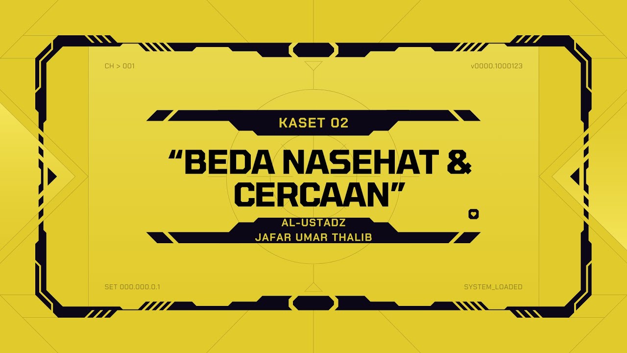 [Kaset 2/3] Beda Nasehat dan Cercaan