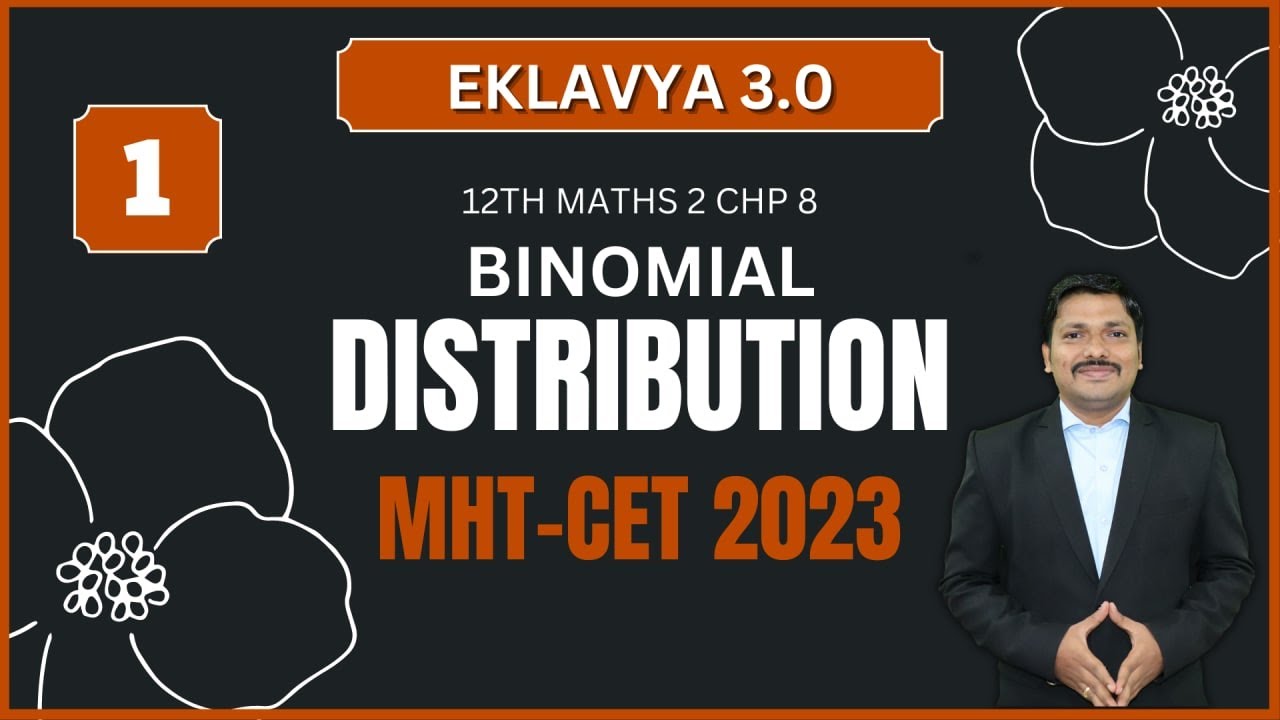 BINOMIAL DISTRIBUTION LEC 1 | EKLAVYA 3.0 Episode 11 | MHT-CET 2023 | Maharashtra | Dinesh Sir