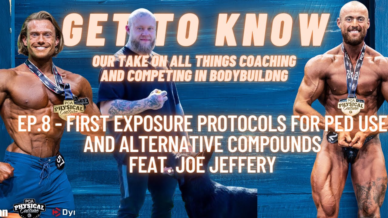 EP.8 - Your First Exposure to PEDs feat. Joe Jeffery | When, What and How Much To Use