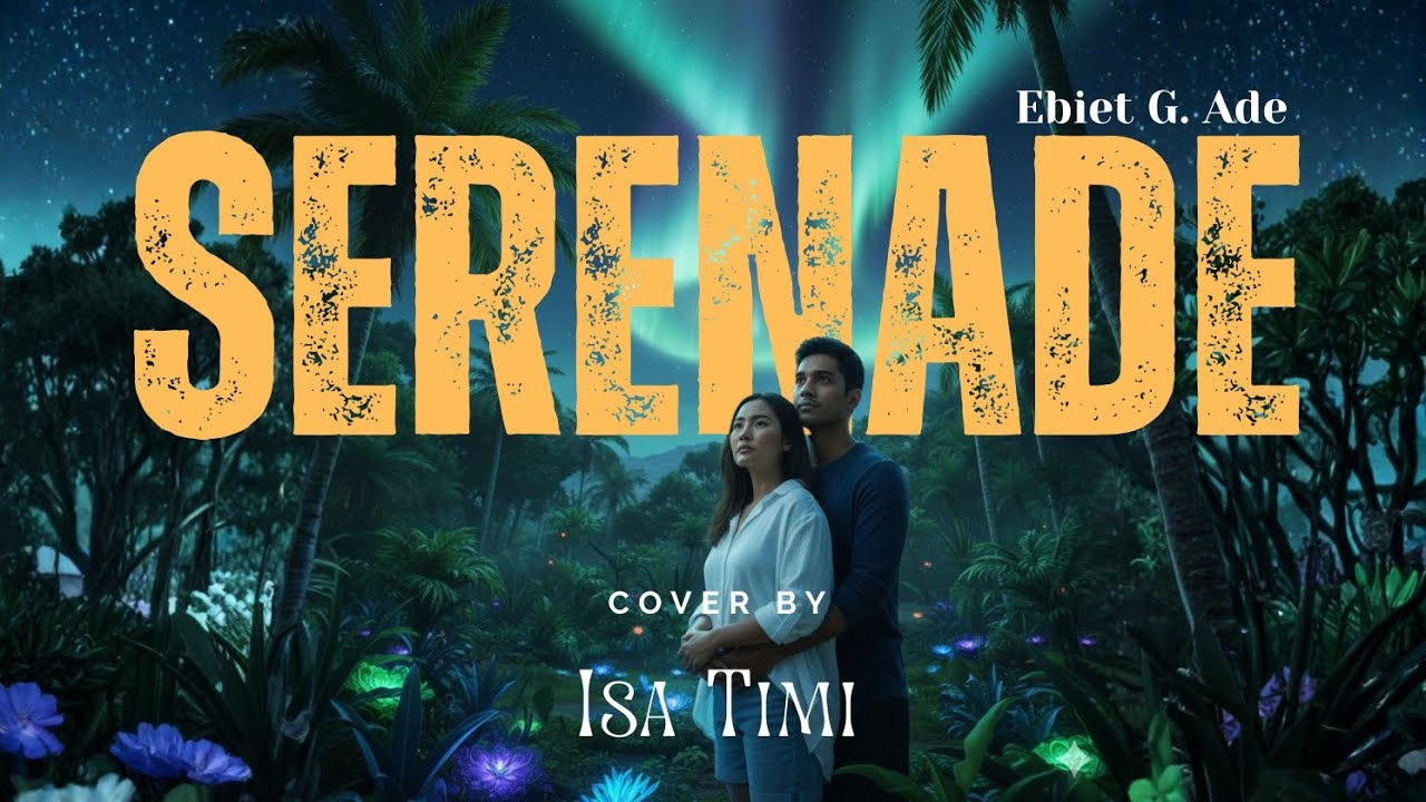 Serenade - EBIET G. ADE | Song Cover by Isa Timi