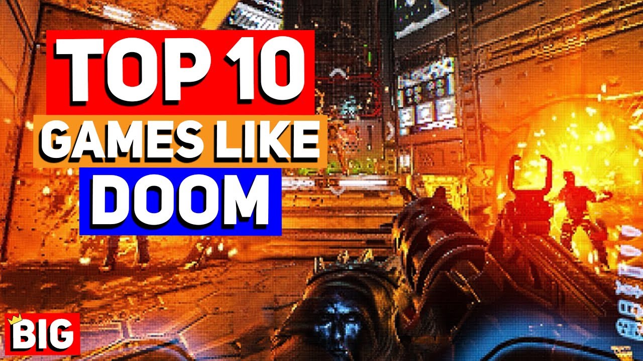 Top 10 Games like DOOM
