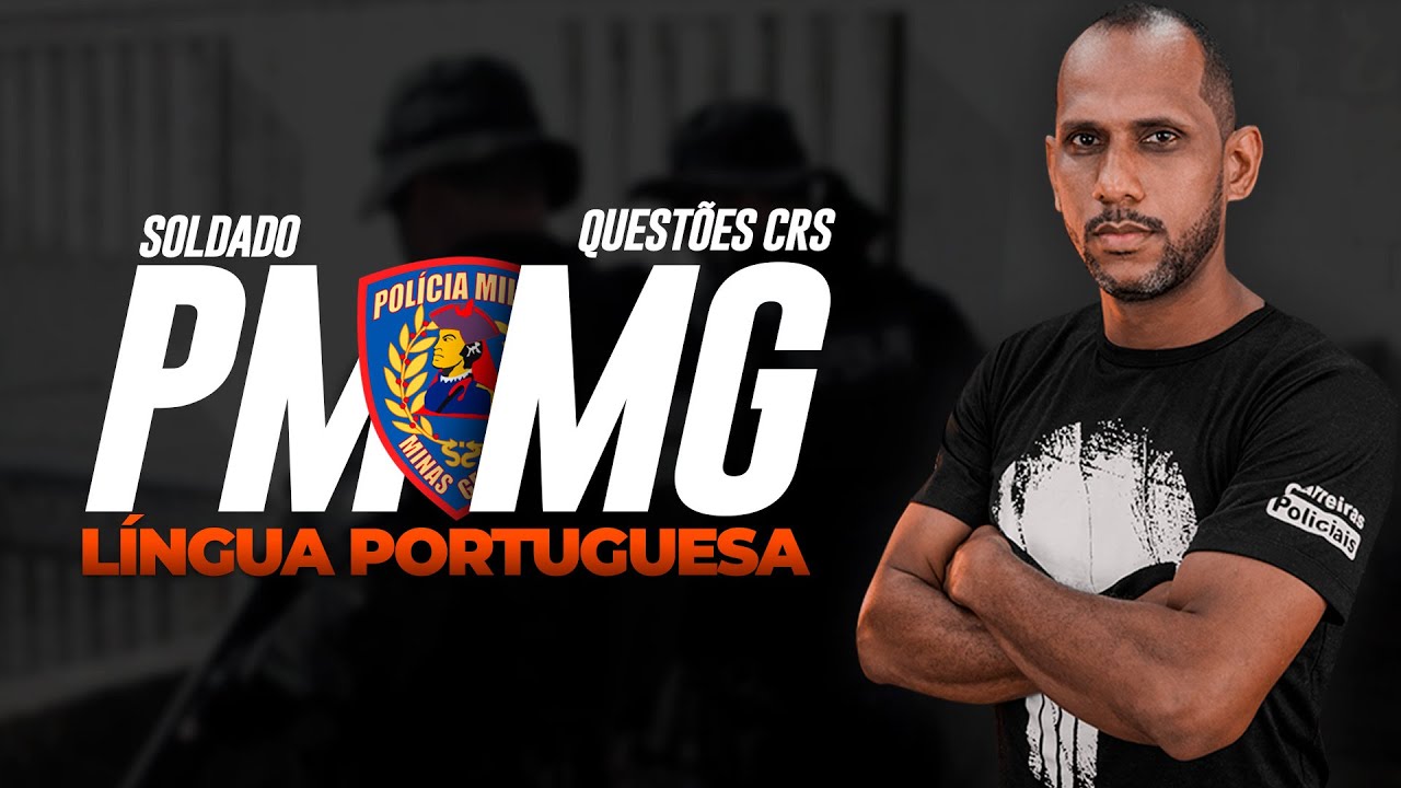 CONCURSO PM MG SOLDADO - LÍNGUA PORTUGUESA - QUESTÕES CRS