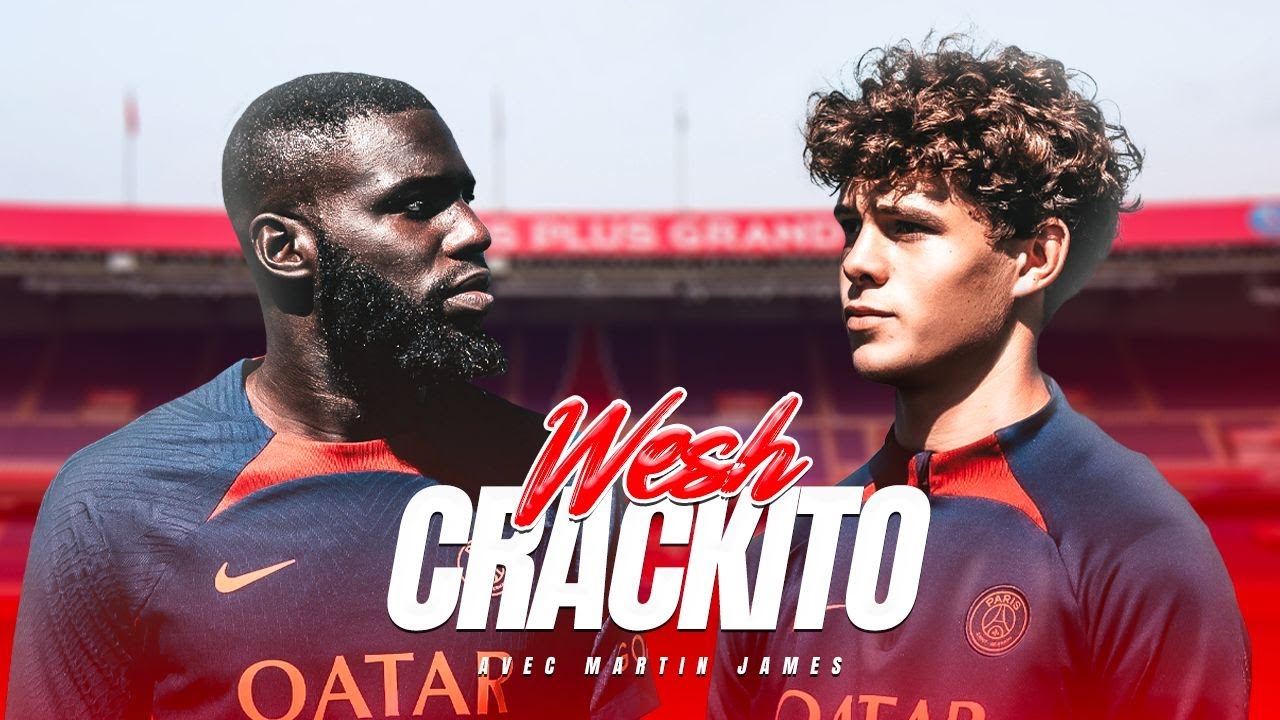 WESH CRACKITO #1 - Martin James, Gardien du Paris Saint Germain