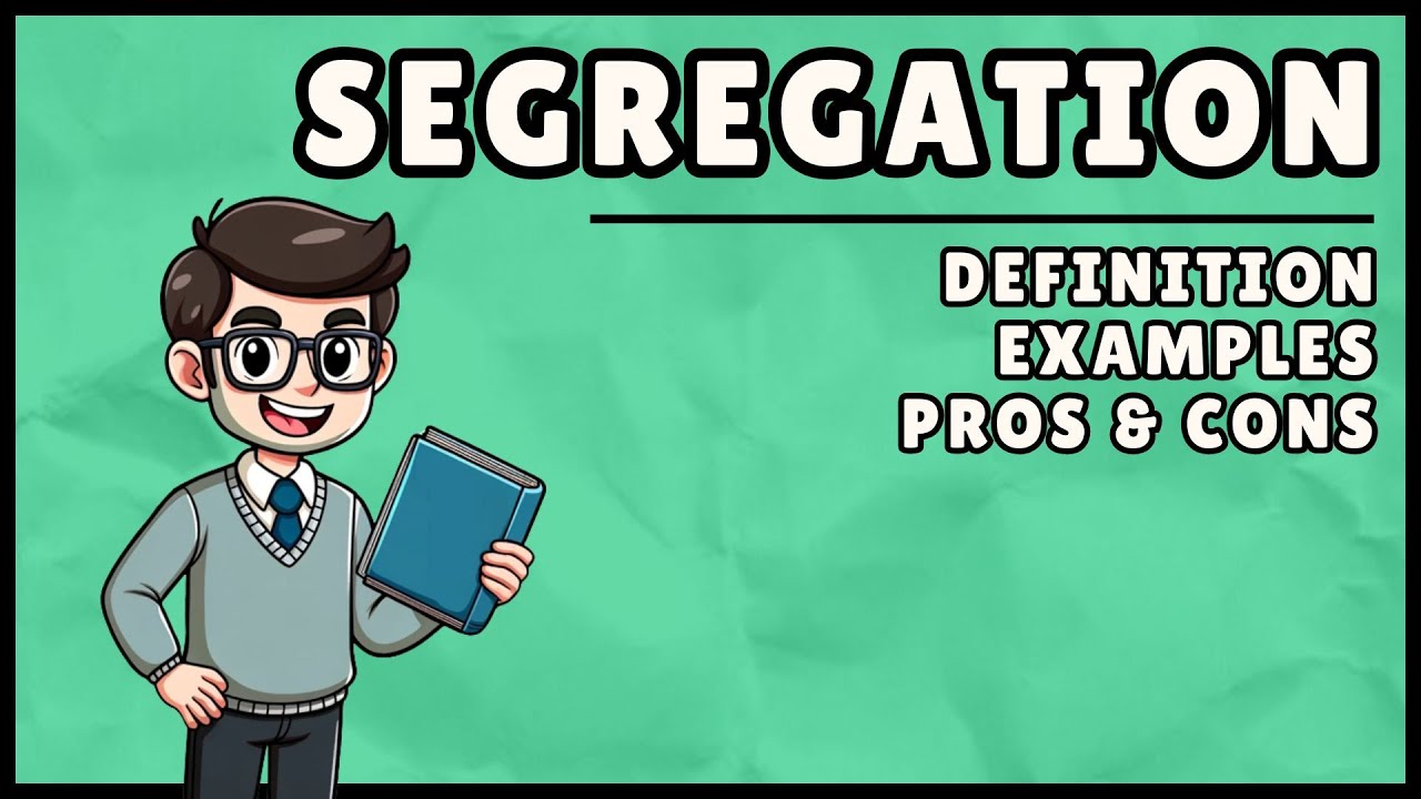 Segregation: Definition & Example (3 Minute Explanation)