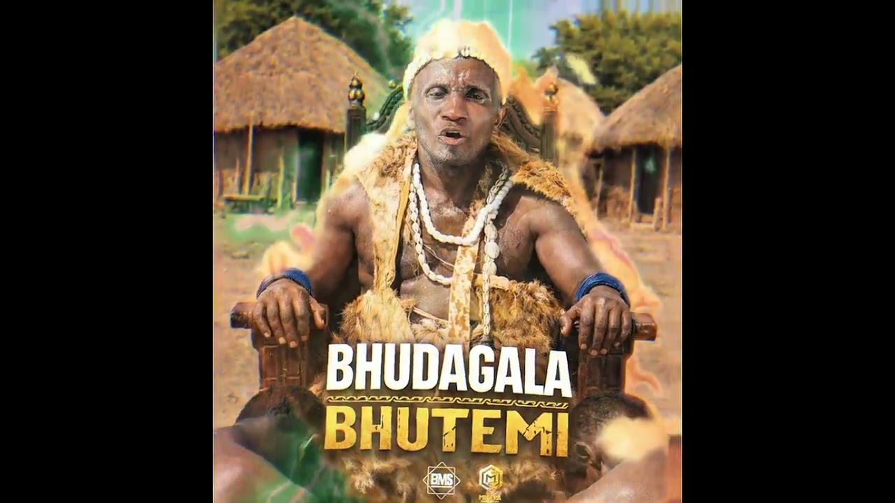 BHUDAGALA - BHUTEMI (NYIMBO MPYA YA BHUDAGALA)