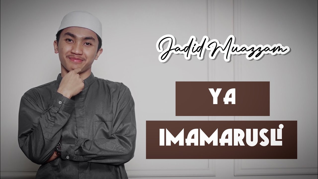 Jadid Muazzam - Ya Imamarrusli