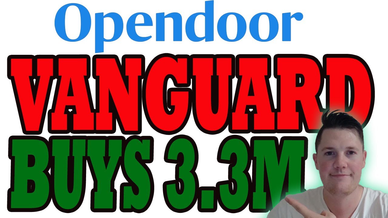 Vanguard BUYS More Opendoor 🔥 Massive Opendoor Earnings Tomorrow │ Big Things Coming for Opendoor