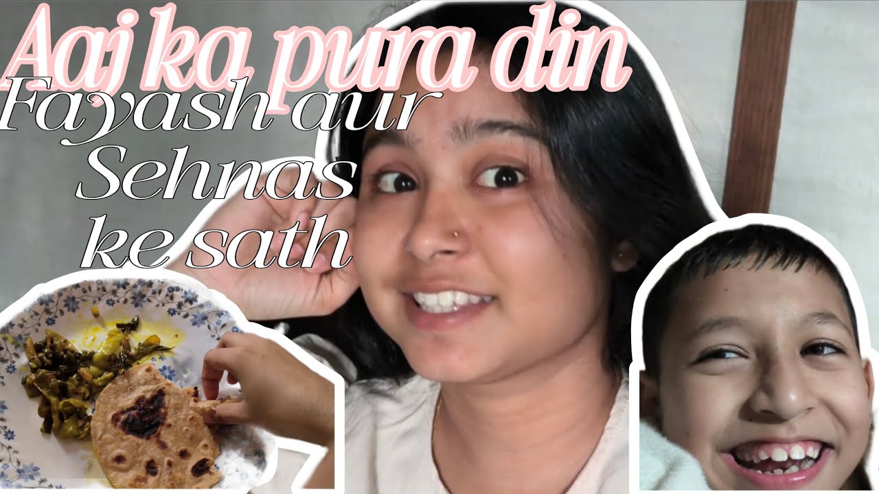 Aaj pura din || Fayash aur Sehnas ke sath#video #viral #youtube #behenbhai#love#masti 