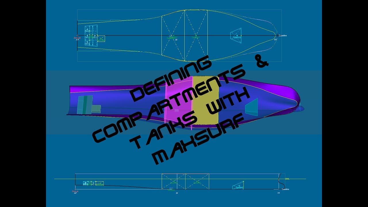 Ocean Systems Design 302d: Defining Compartments & Tanks in CAD models using Max Surf