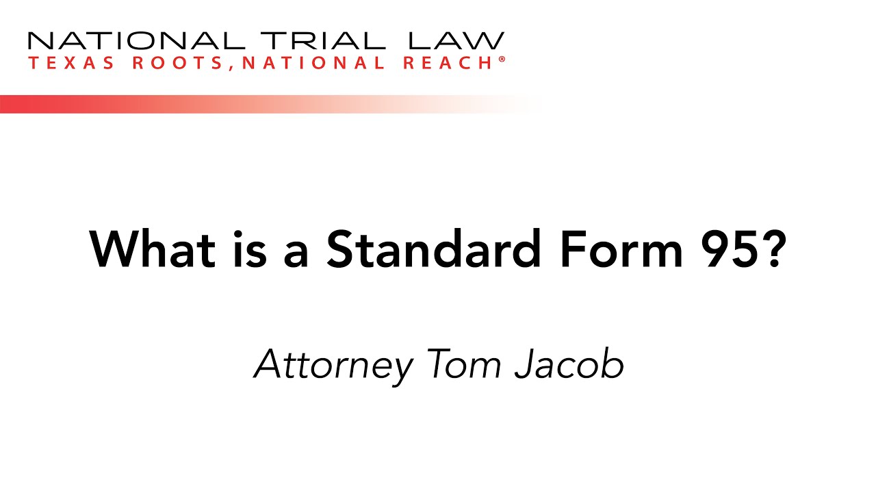 What is a Standard Form 95?