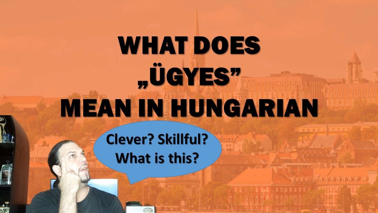 Что означает «ÜGYES» на венгерском языке [Урок венгерского]