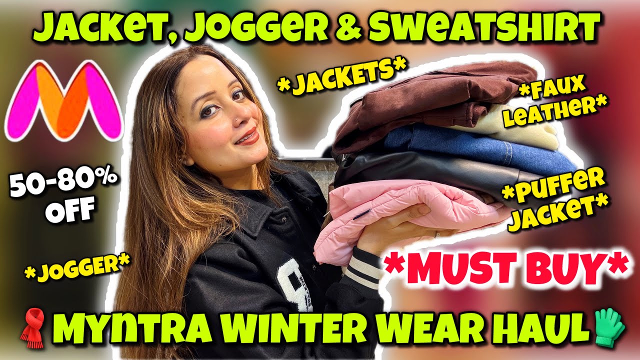 Myntra “TRENDY” Winter Jackets, Sweatshirt & Joggers😍Winter Wear Collection🧣Neha Singh #myntrafinds 