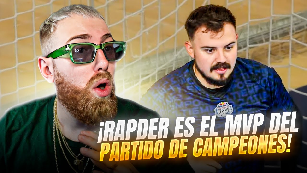 ¡RAPDER CARRILEA EL PARTIDO DE FREESTYLERS DE RED BULL ESPAÑA!