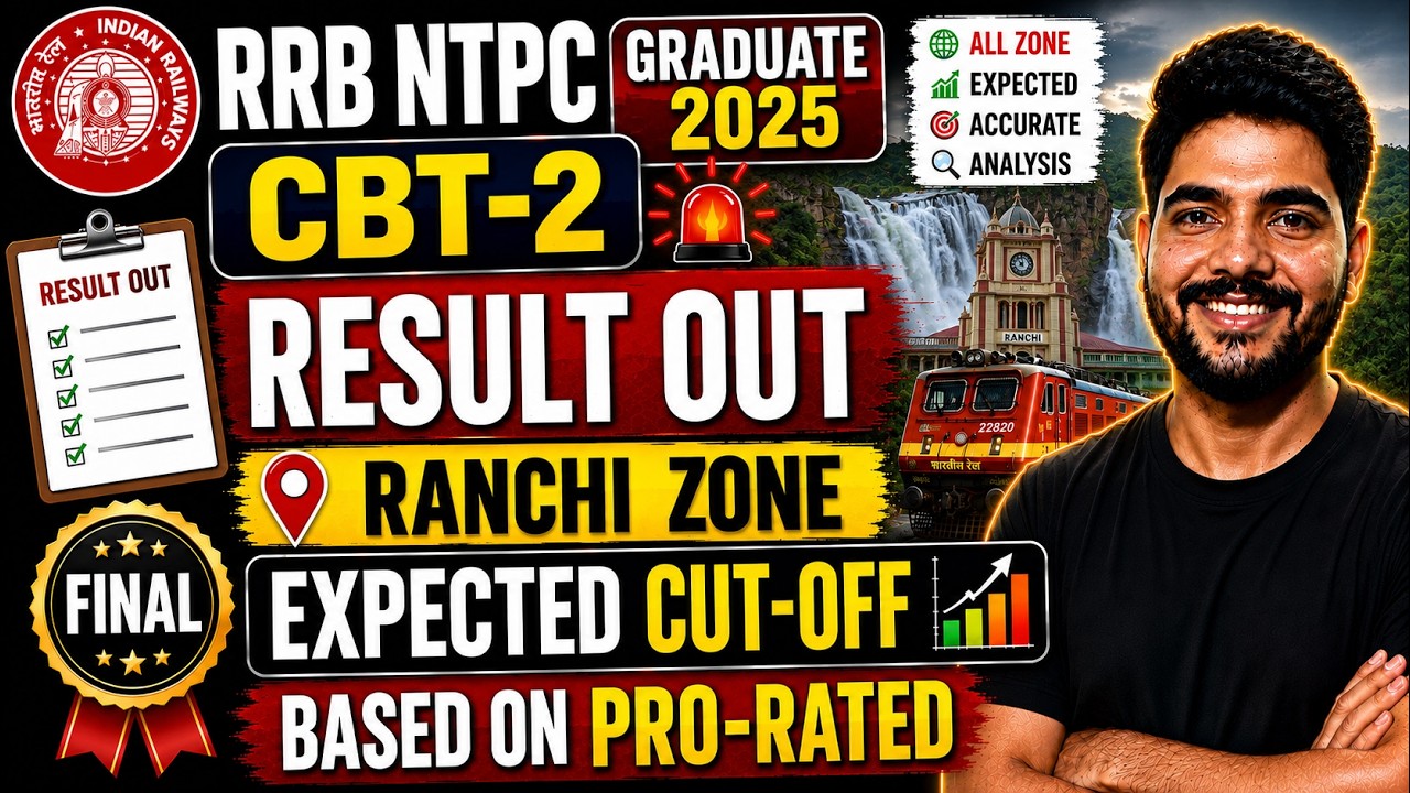 RRB NTPC GRADUATE 2025 || RANCHI ZONE || FINAL || EXPEXTED CUT-OFF #rrbntpc2025 #rrbmahwal