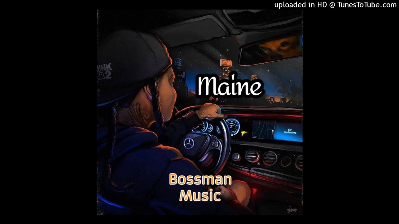 Maine_Bossman music_Official Music 2026