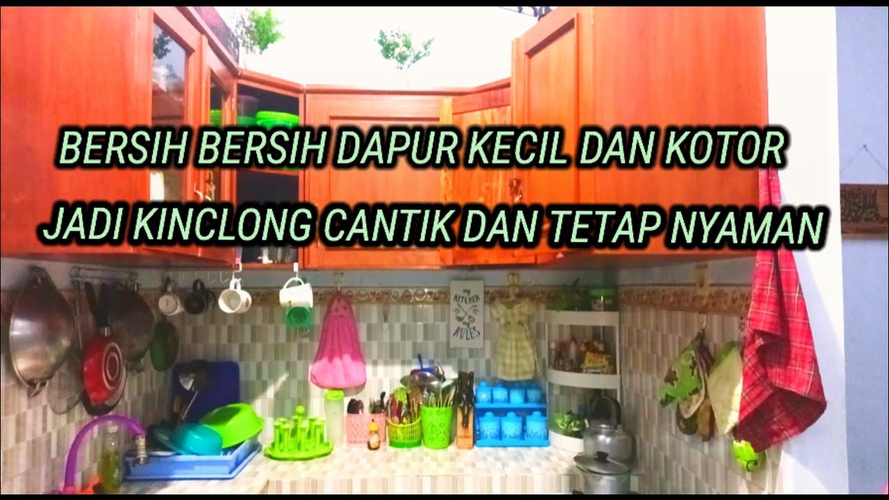 #dailyvlog|| BERSIH BERSIH DAPUR KECIL DAN KOTOR JADI KINCLONG ||DAN TETAP NYAMAN |@nengnoor07