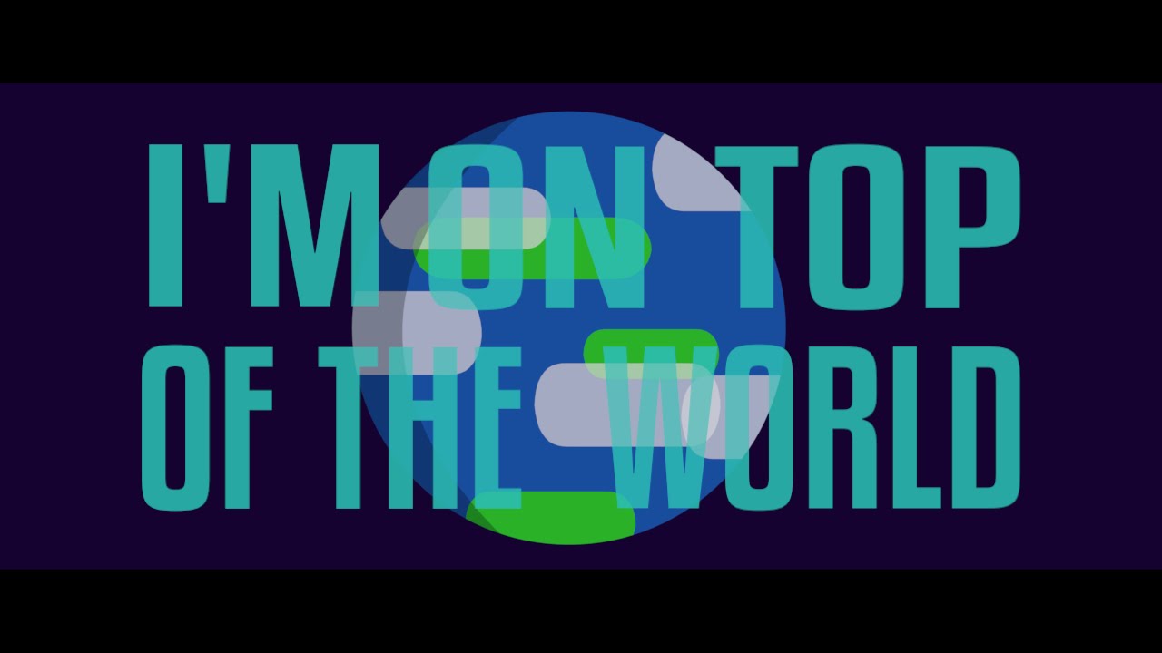 Imagine Dragons - On Top Of The World (Kinetic Typography Lyric Video)