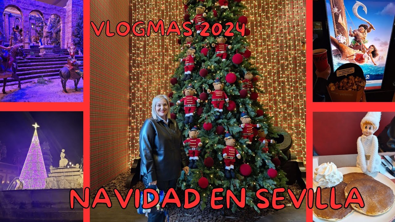 NAVIDAD EN SEVILLA 2024 | EL MEJOR BELEN DE SEVILLA, CHRISTMAS LIGHTS | VLOGMAS 2024