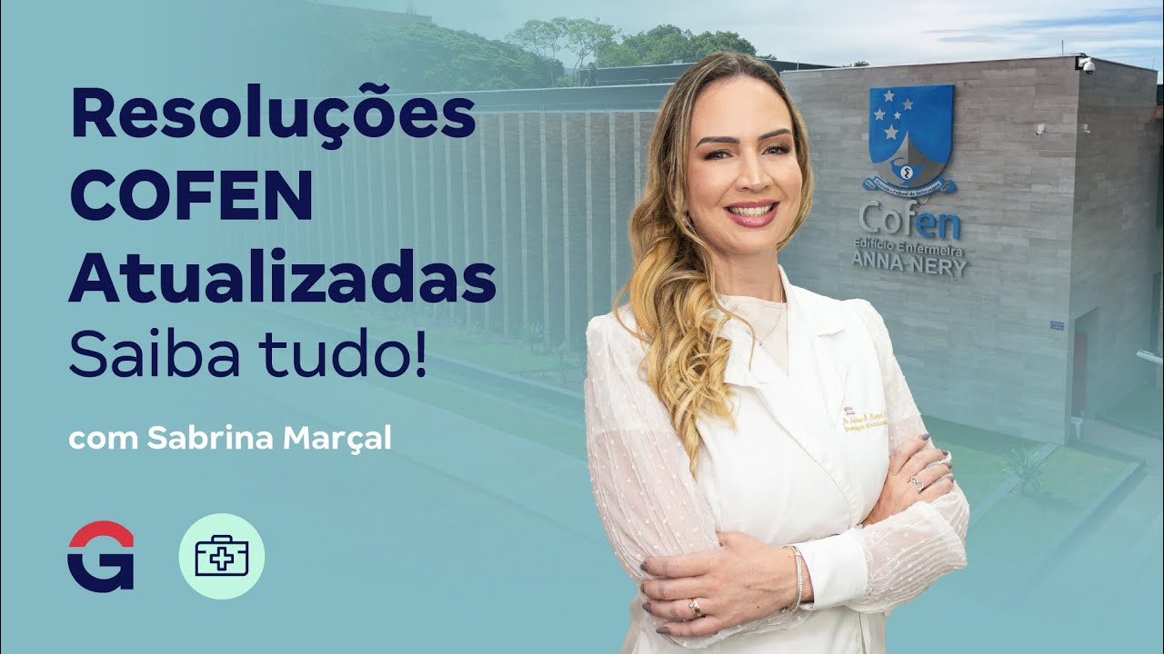 Resoluções COFEN Atualizadas | Saiba tudo! com Sabrina Marçal