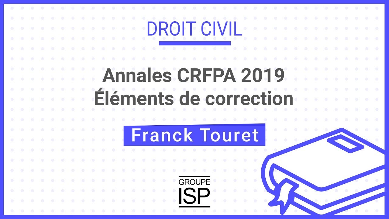 Annales CRFPA 2019 - Droit civil