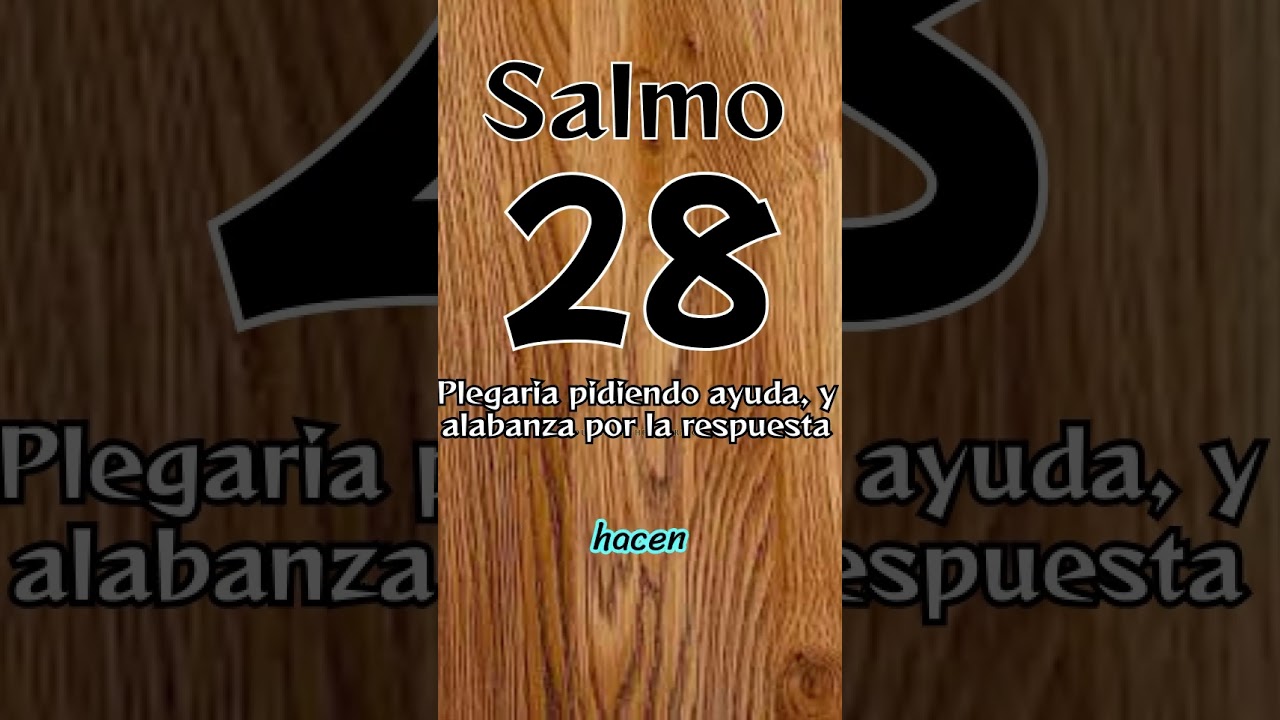 SALMO 28 - PLEGARIA PIDIENDO AYUDA Y ALBANZA POR LA RESPUESTA  #salmo28 #salmo91