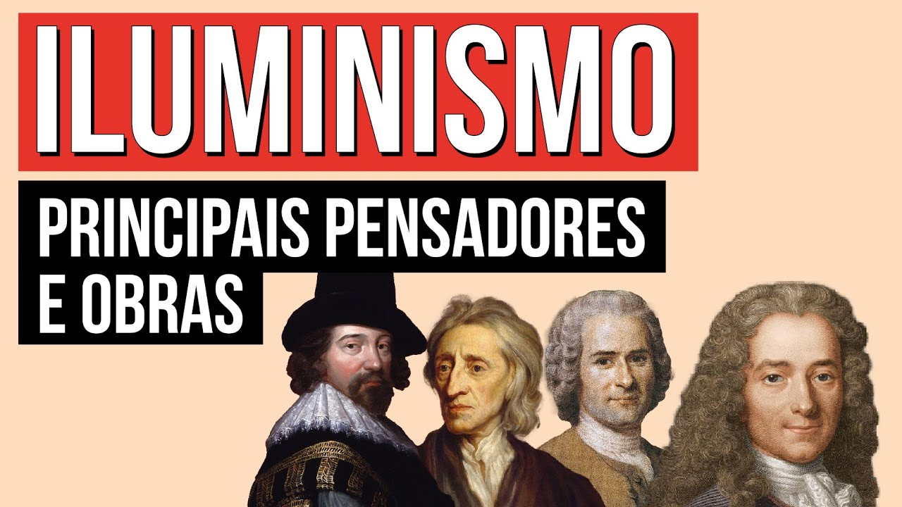 ILUMINISMO: principais pensadores e obras | Hist&oacute;ria para o Enem | Jean Miranda