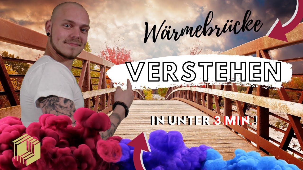 W&auml;rmebr&uuml;cke | Fachtheorie schnell und einfach erkl&auml;rt | by Malermeister Max Thiede
