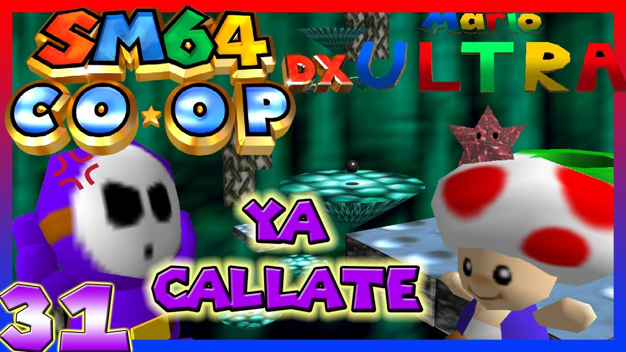 ¡MUCHO TEXTO! 📑😵 [SM64 COOP DX] [PARTE 31]