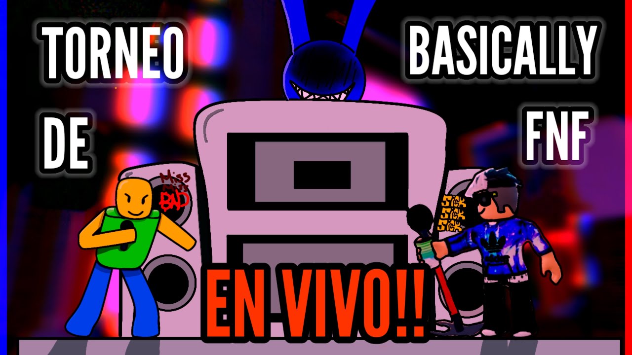 Torneo Basically FNF remix en vivo
