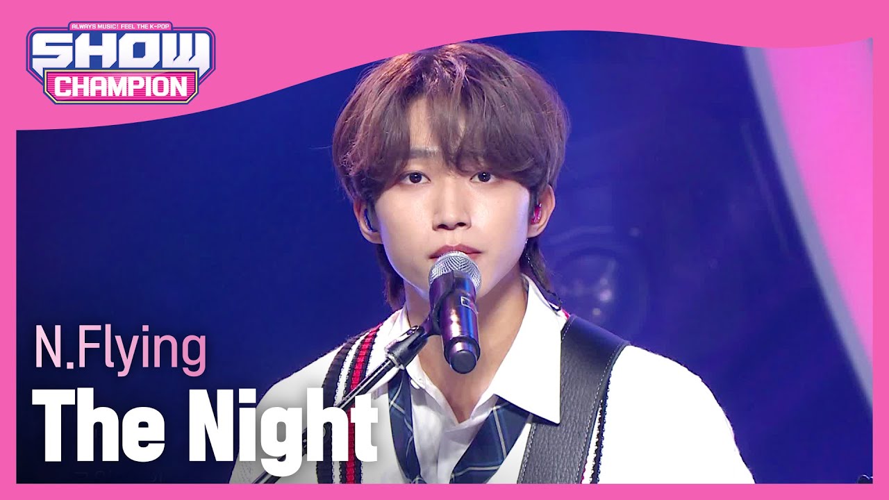 [COMEBACK] N.Flying - The Night (엔플라잉 - 그 밤) l Show Champion l EP.455
