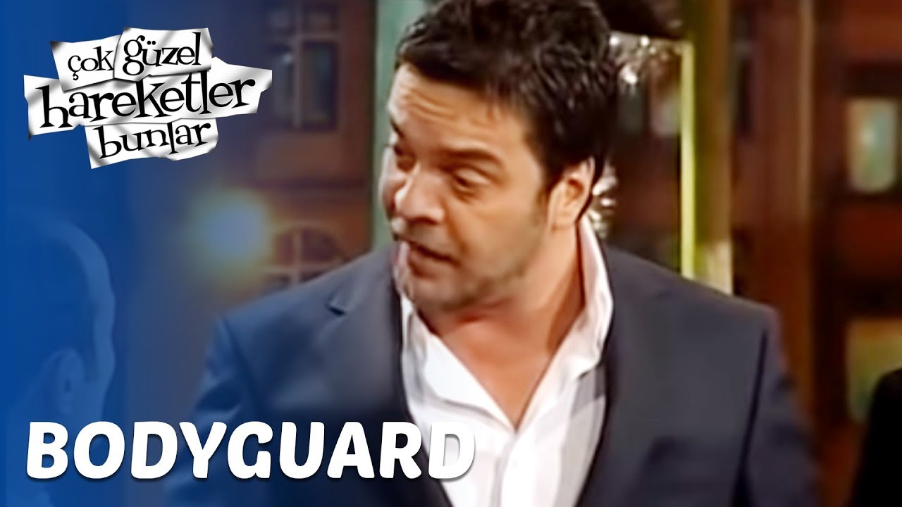 Çok Güzel Hareketler Bunlar 17. Bölüm - Bodyguard