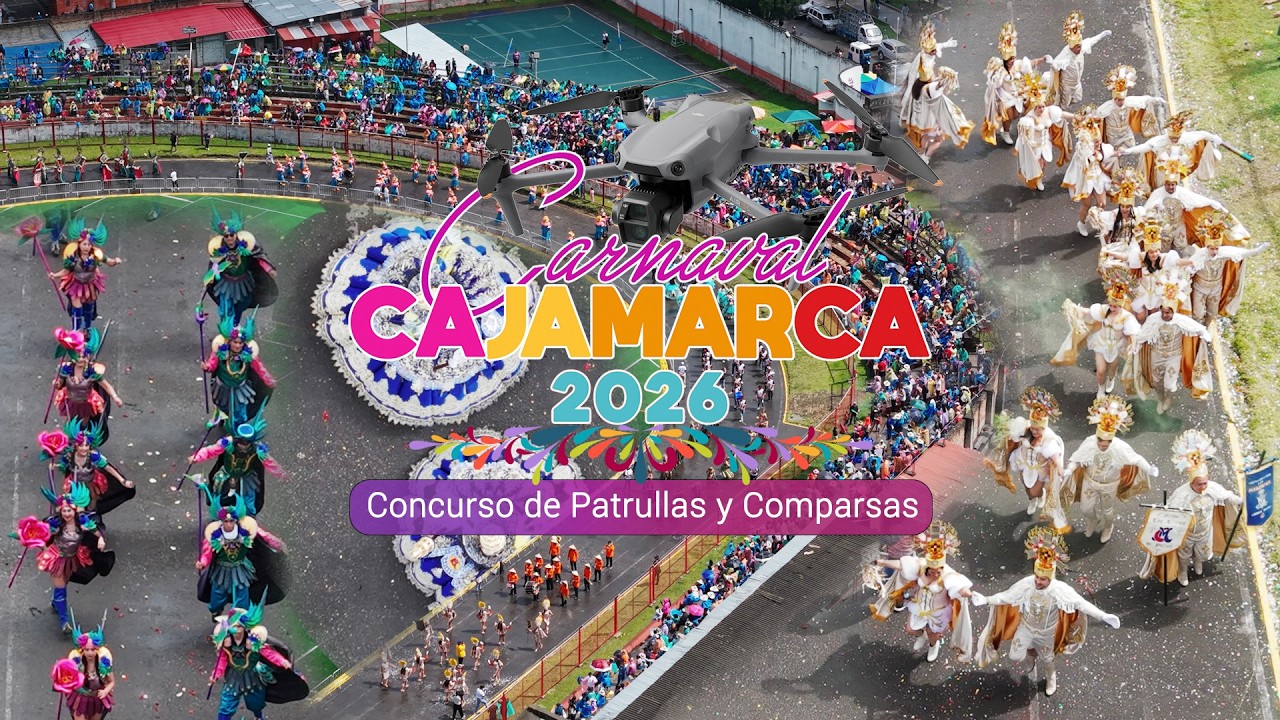 Carnaval de Cajamarca 2026 | Concurso de Patrullas y Comparsas | Drone