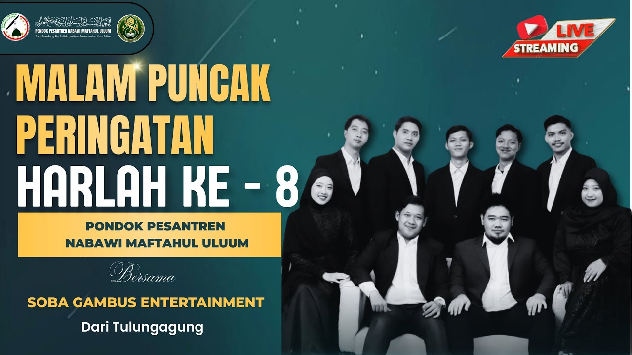 HARLAH KE-8 PONDOK PESANTREN NABAWI MAFTAHUL ULUUM | MALAM PUNCAK | SOBA ENTERTAINMENT PART 1