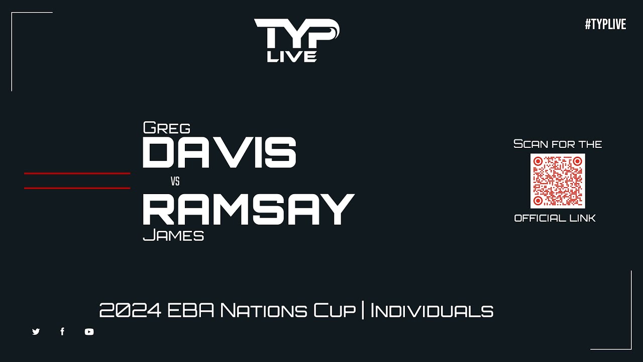 Greg Davis v James Ramsay | Individuals | 2024 EBA Nations Cup | Bridlington Spa Pool