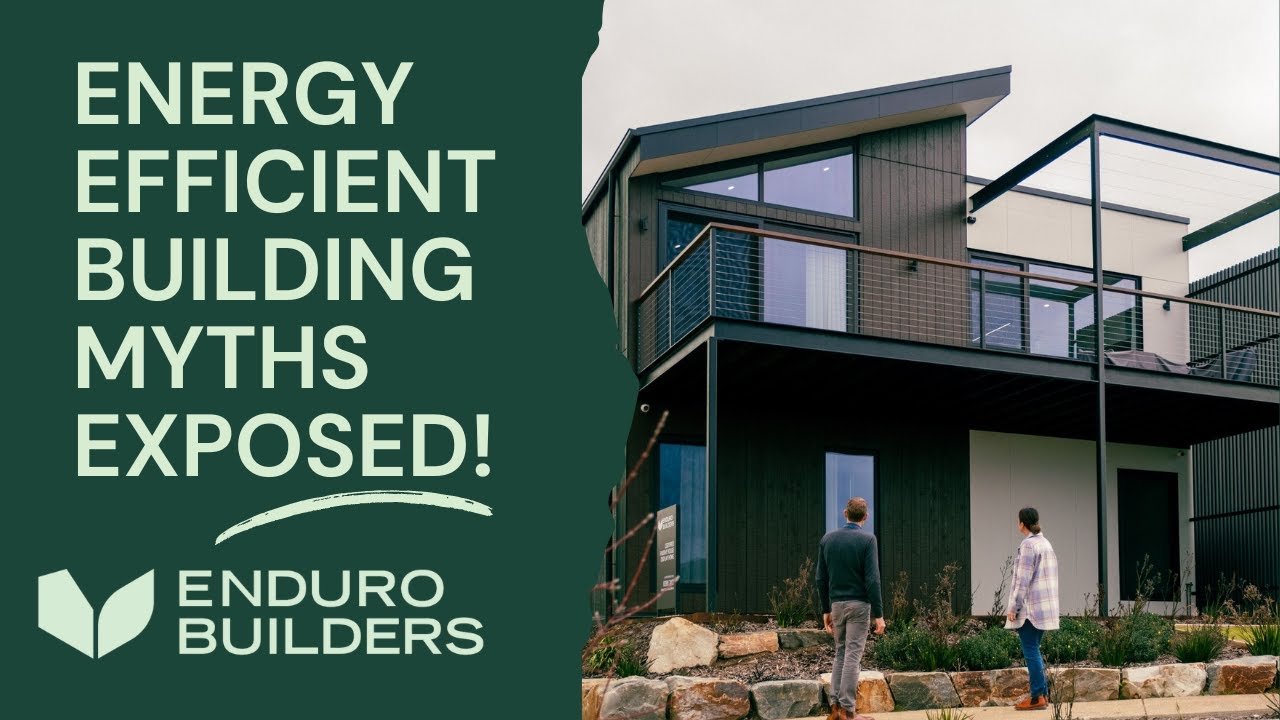 Energy Efficient Building Myths -- Exposed