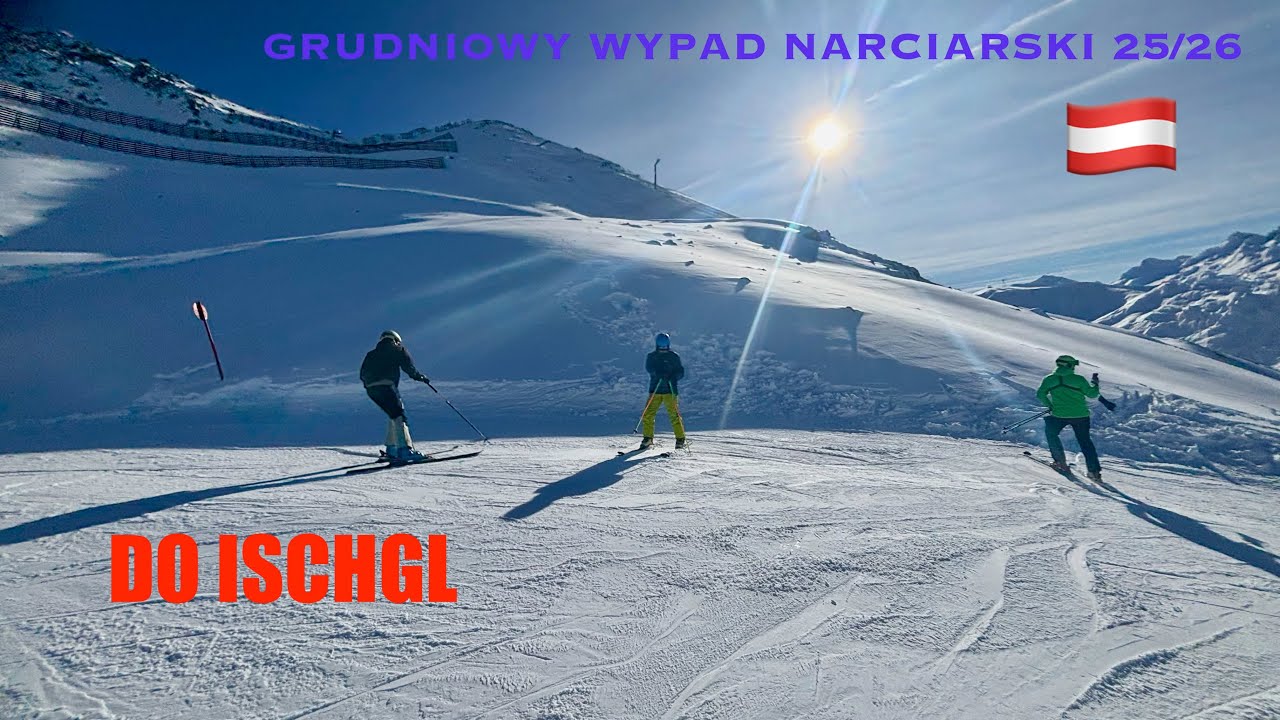 NARCIARSKI WYPAD DO ISCHGL 🇦🇹 DEC 25 #ischgl #ski #alps