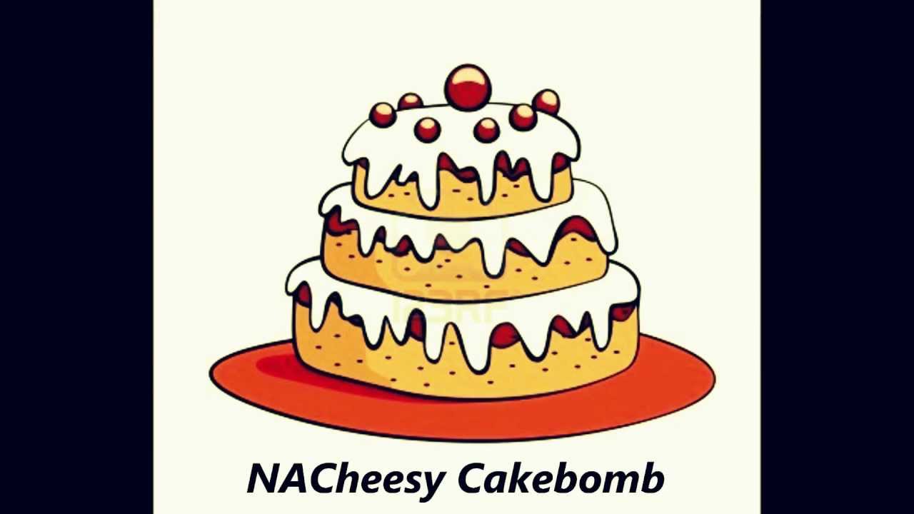 NACheesey Cakebomb - Intro