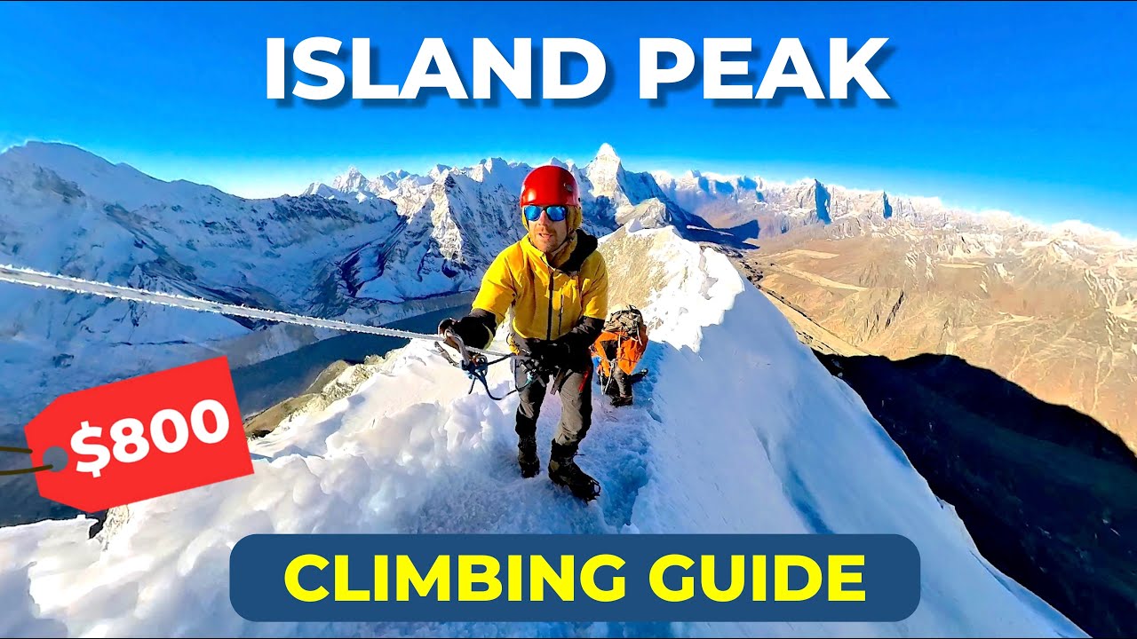 How to Climb Island Peak in Nepal for $800 – Complete Guide