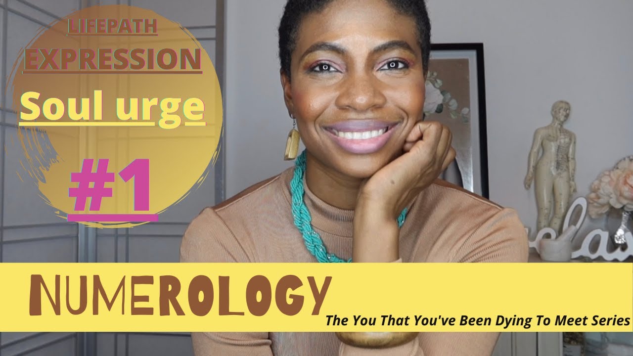 NUMEROLOGY SOUL URGE | HEART’S DESIRE NUMBER 1