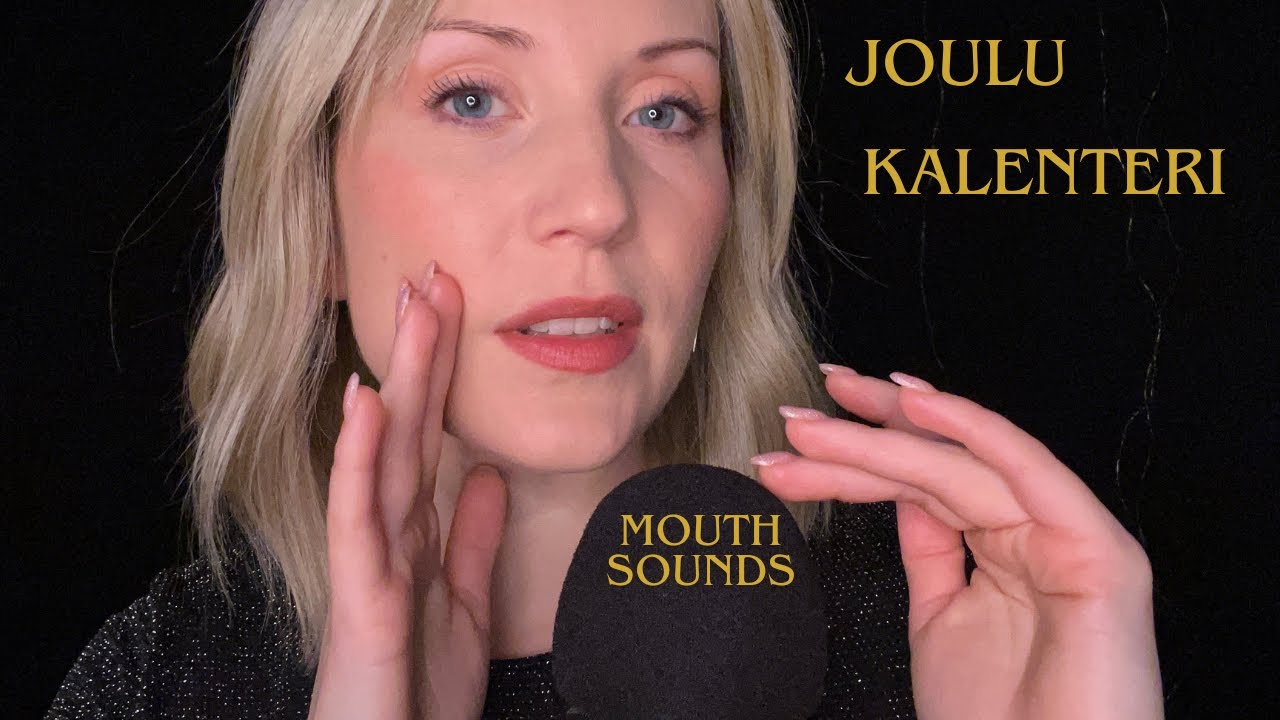 Slow Mouth Sounds ASMR Joulukalenteri 15